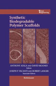 Hardcover Synthetic Biodegradable Polymer Scaffolds Book