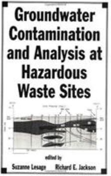 Hardcover Groundwater Contamination and Analysis at Hazardous Waste Sites Book