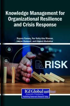 Knowledge Management for Organizational Resilience and Crisis Response