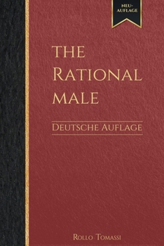 Paperback The Rational Male - Deutsche Auflage: Positive Männlichkeit [German] Book
