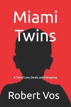 Paperback Miami Twins: A Tale of Love, Deceit, and Kidnapping Book