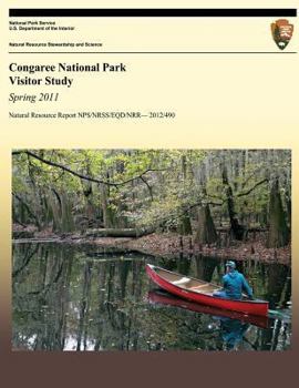 Paperback Congaree National Park Visitor Study: Spring 2011 Book