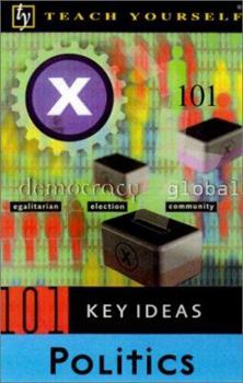 Paperback Teach Yourself 101 Key Ideas: Politics Book