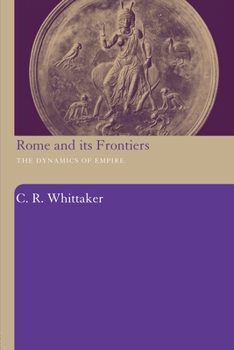 Paperback Rome and its Frontiers: The Dynamics of Empire Book