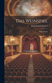 Hardcover Das Weinspiel: Fastnachtspiel [German] Book