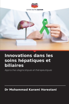 Paperback Innovations dans les soins hépatiques et biliaires [French] Book