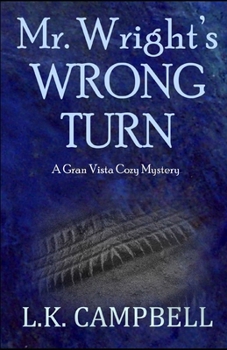Paperback Mr. Wright's Wrong Turn Book