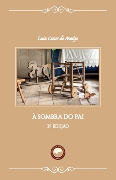 Paperback À Sombra do Pai [Portuguese] Book
