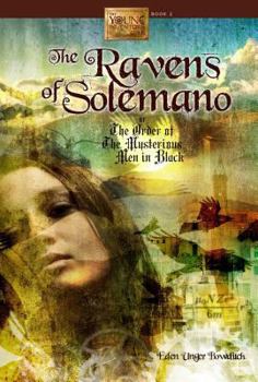 Hardcover The Ravens of Solemano or the Order of the Mysterious Men in Black Book