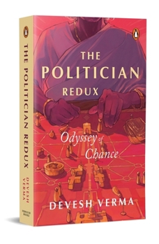 Paperback The Politician Redux: Odyssey of Chance Book