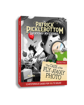 Hardcover The Patrick Picklebottom Mysteries, Book 2: The Case of the Fly-Away Photo Book