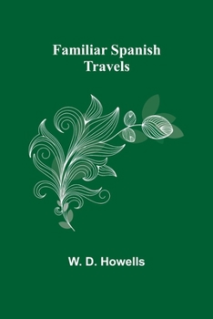 Paperback Familiar Spanish Travels Book