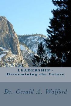 Paperback LEADERSHIP - Determining the Future Book