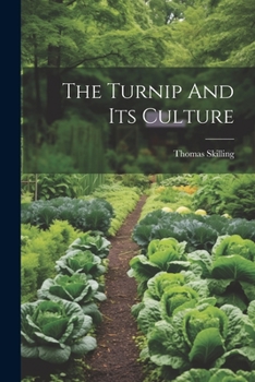 Paperback The Turnip And Its Culture Book
