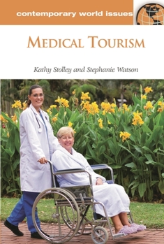Hardcover Medical Tourism: A Reference Handbook Book