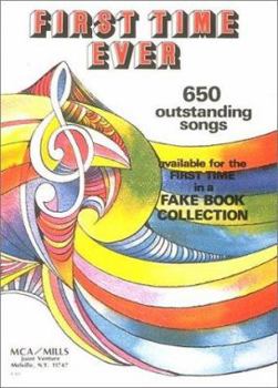 Paperback First Time Ever: 650 Outstanding Songs Fake Book