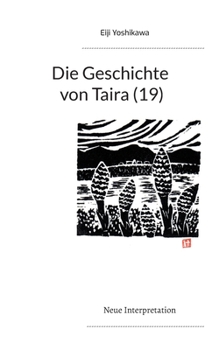 Paperback Die Geschichte von Taira (19): Neue Interpretation [German] Book