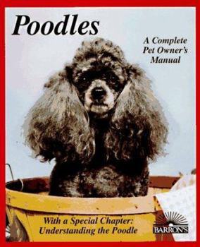 Poodles (Complete Pet Owner's Manual) - Book  of the Barron's Dog Bibles