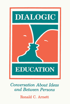 Paperback Dialogic Education: Conversation about Ideas and Between Persons Book