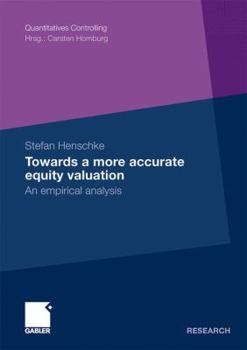 Paperback Towards a More Accurate Equity Valuation: An Empirical Analysis [German] Book
