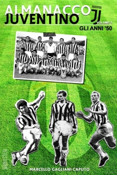 Paperback Almanacco Juventino - Volume 3 Gli anni '50 [Italian] Book