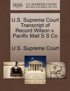 Paperback U.S. Supreme Court Transcript of Record Wilson V. Pacific Mail S S Co Book