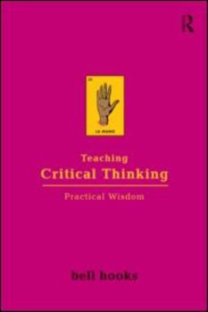 Teaching Critical Thinking: Practical Wisdom