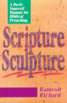 Paperback Scripture Sculpture: A Do-It-Yourself Manual for Biblical Preaching Book