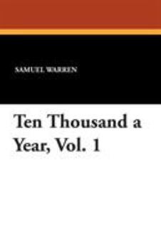 Paperback Ten Thousand a Year, Vol. 1 Book