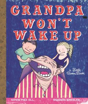 Hardcover Grandpa Won't Wake Up Book