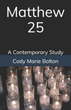 Matthew 25: A Contemporary Study