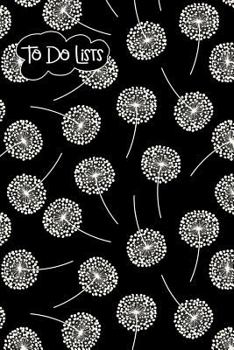Paperback To-Do List Notebook Dandelions Pattern 6: 101 Pages of To Do Lists For You To Organize Your Life and Track What You Accomplish, Handy Compact Easy To Book