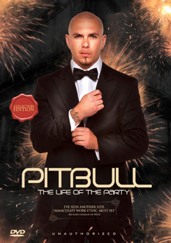 DVD Pitbull: The Life of the Party Unauthorized Book