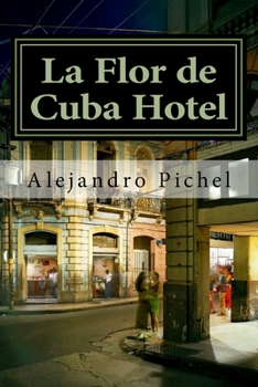 Paperback La Flor de Cuba Hotel [Spanish] Book