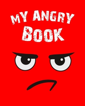 Paperback My Angry Book: Bunny and Book manage angry feeling Book