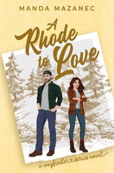 Paperback A Rhode to Love: Wayfinder Series Book
