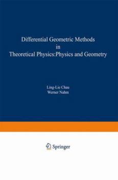 Paperback Differential Geometric Methods in Theoretical Physics: Physics and Geometry Book