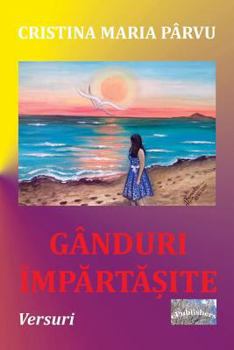 Paperback Ganduri Impartasite: Versuri [Romanian] Book