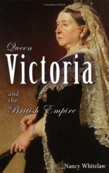 Library Binding Queen Victoria and the British Empire Book