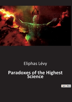 Paperback Paradoxes of the Highest Science Book