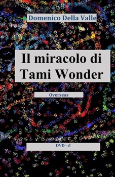 Paperback Il miracolo di TAMI WONDER: Overseas [Italian] Book