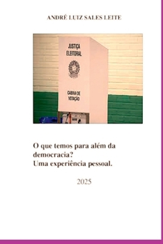 Paperback O Que Temos Para Além Da Democracia [Portuguese] Book