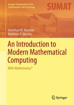 Hardcover An Introduction to Modern Mathematical Computing: With Mathematica(r) Book