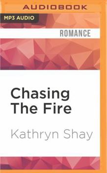 Chasing the Fire (Hidden Cove Series) - Book #6 of the Hidden Cove Firefighters