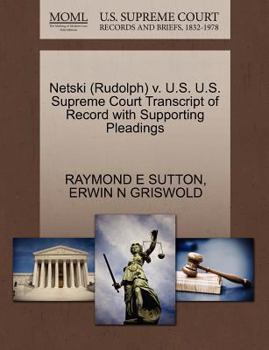 Paperback Netski (Rudolph) V. U.S. U.S. Supreme Court Transcript of Record with Supporting Pleadings Book