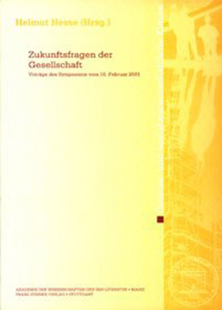 Zukunftsfragen Der Gesellschaft: Vortrage Des Symposions Vom 16. Februar 2001