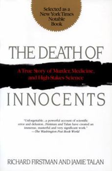 Paperback The Death of Innocents: A True Story of Murder, Medicine, and High-Stake Science Book