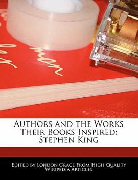 Authors and the Works Their Books Inspired : Stephen King