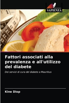 Paperback Fattori associati alla prevalenza e all'utilizzo del diabete [Italian] Book