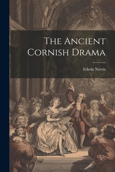 Paperback The Ancient Cornish Drama Book